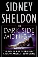 The Dark Side of Midnight: Featuring the Other Side of Midnight, Rage of Angels, Bloodline
