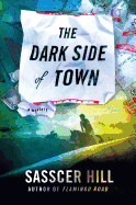 The Dark Side of Town: A Mystery