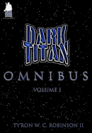 The Dark Titan Omnibus: Vol. 1