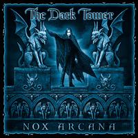 The Dark Tower - Nox Arcana