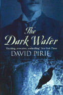 The Dark Water: The Dark Beginnings of Sherlock Holmes - Pirie, David