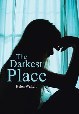 The Darkest Place - Walters, Helen