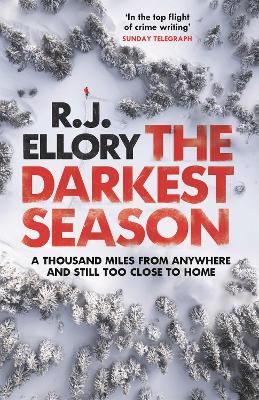 The Darkest Season: The most chilling winter thriller of 2023 - Ellory, R.J.