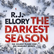 The Darkest Season: The unmissable chilling winter thriller you won't be able to put down!