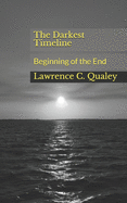 The Darkest Timeline: Beginning of the End
