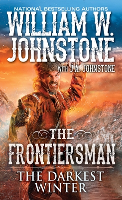 The Darkest Winter - Johnstone, William W., and Johnstone, J.A.