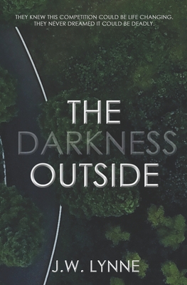 The Darkness Outside - Lynne, J W