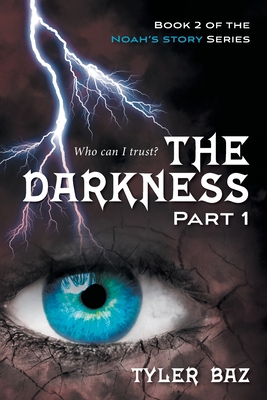 The Darkness: Part 1 - Baz, Tyler, and Furlong, Emma (Foreword by)