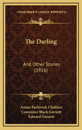 The Darling: And Other Stories (1916)