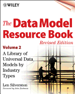 The Data Model Resource Book, Volume 2: A Library of Universal Data Models by Industry Types