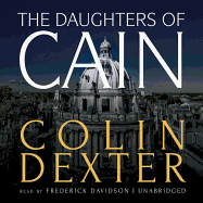 The Daughters of Cain - Dexter, Colin, and Davidson, Frederick (Read by)
