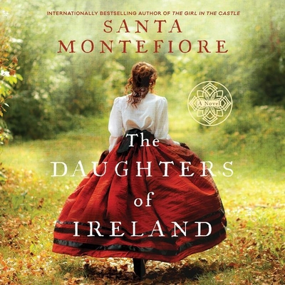 The Daughters of Ireland - Montefiore, Santa, and Swallow, Genevieve (Read by)