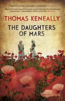 The Daughters of Mars - Keneally, Thomas