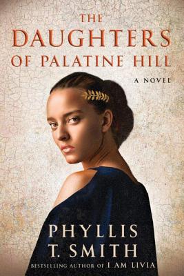 The Daughters of Palatine Hill - Smith, Phyllis T