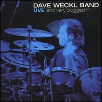 The Dave Weckl Band Live: And Very Plugged In - Dave Weckl