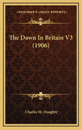 The Dawn in Britain V3 (1906)