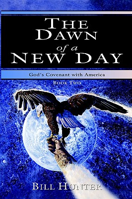 The Dawn of a New Day - Hunter, Bill