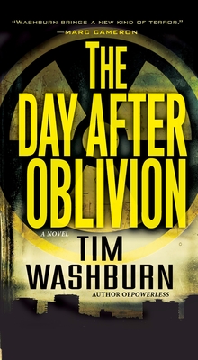 The Day After Oblivion - Washburn, Tim