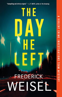 The Day He Left - Weisel, Frederick