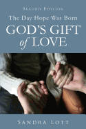 The Day Hope Was Born: God's Gift of Love