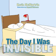 The Day I Was Invisible