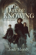 The Day of Knowing: A Future Story