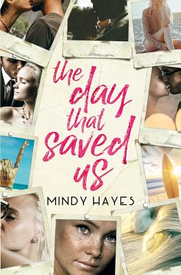 The Day That Saved Us - Hayes, Mindy