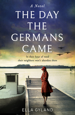 The Day the Germans Came - Gyland, Ella