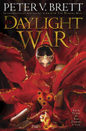 The Daylight War: Book Three of the Demon Cycle