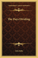 The Days Dividing