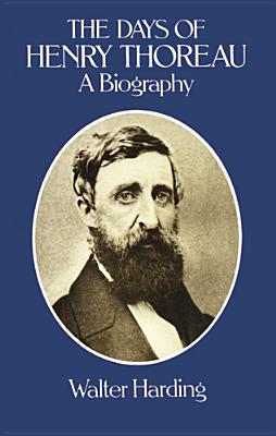 The Days of Henry Thoreau - Harding, Walter