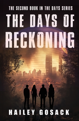 The Days of Reckoning - Gosack, Hailey