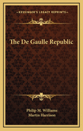 The de Gaulle Republic