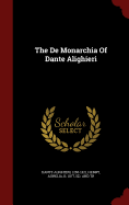 The De Monarchia Of Dante Alighieri