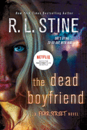 The Dead Boyfriend: A Fear Street Novel