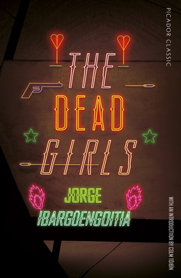 The Dead Girls - Ibargengoitia, Jorge, and Zatz, Asa (Translated by)