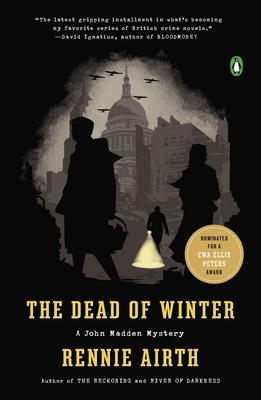 The Dead of Winter: A John Madden Mystery - Airth, Rennie