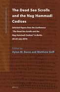 The Dead Sea Scrolls and the Nag Hammadi Codices: Selected Papers from the Conference "The Dead Sea Scrolls and the Nag Hammadi Codices" in Berlin, 20-22 July 2018