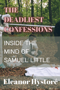 The Deadliest Confessions: Inside the Mind of Samuel Little