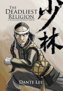 The Deadliest Religion: A Wuxia Mythology Novel