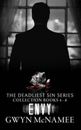 The Deadliest Sin Series Collection Books 4-6: Envy (A Dark Mafia Romance Collection)