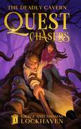 The Deadly Cavern (Book 1): Quest Chasers