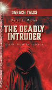The Deadly Intruder: A Kingdom In Terror