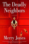 The Deadly Neighbors