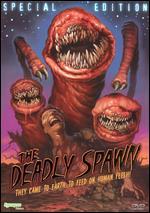 The Deadly Spawn