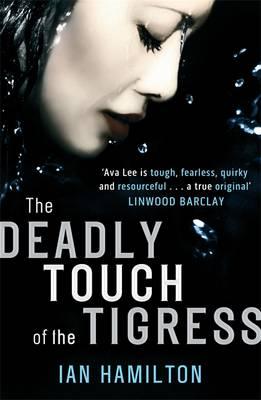 The Deadly Touch Of The Tigress: 1 - Hamilton, Ian