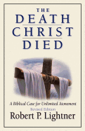 The Death Christ Died