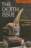 The Death Issue: Meditations on the Inevitable