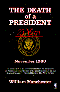 The Death of a President, November 20-November 25, 1963