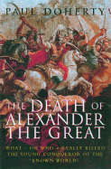 The Death of Alexander the Great - Doherty, Paul